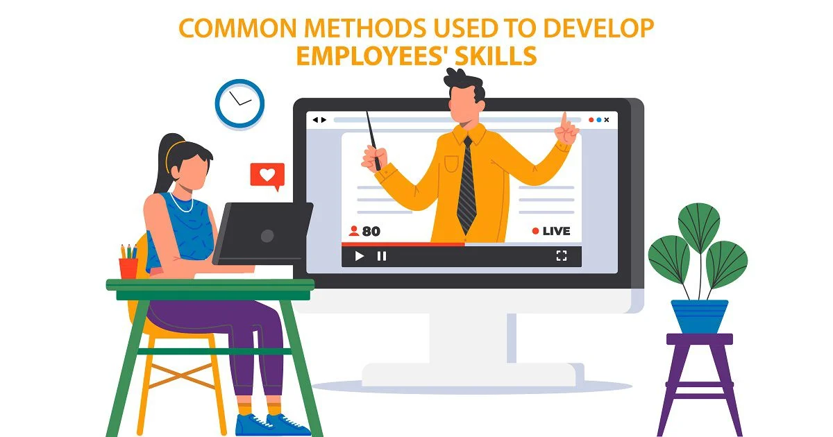 Common Methods Used to Develop Employees' Skills - People